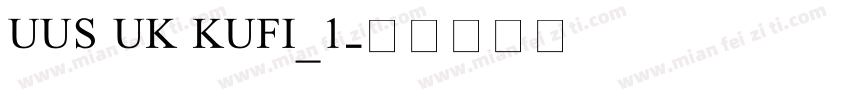 UUS UK KUFI_1字体转换